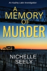 A Memory of Murder By Nichelle Seely Cover Image