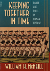 Keeping Together in Time P By William H. McNeill Cover Image