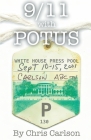 9/11 With POTUS By Chris Carlson Cover Image