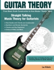 Guitar Theory: Straight Talking Music Theory for Guitarists By Lee Nichols Cover Image