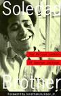 Soledad Brother: The Prison Letters of George Jackson By George Jackson, Jean Genet (Introduction by), Jonathan Jackson, Jr. (Foreword by) Cover Image