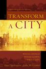 To Transform a City: Whole Church, Whole Gospel, Whole City Cover Image