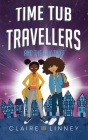 Time Tub Travellers and the Silk Thief Cover Image
