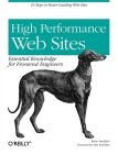 High Performance Web Sites: Essential Knowledge for Front-End Engineers Cover Image