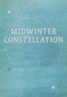 Midwinter Constellation By Becca Klaver Cover Image