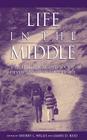 Life in the Middle: Psychological and Social Development in Middle Age By Sherry L. Willis (Editor), James B. Reid (Editor) Cover Image