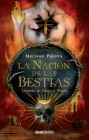 La nación de las bestias: Leyenda de fuego y plomo By Mariana Palova Cover Image