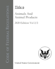 Code of Federal Regulations Title 9 Animals And Animal Products 2020 Edition Volume 2/2 By Odessa Publishing (Editor), United States Government Cover Image
