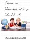 Cursive Handwriting Workbook: Handwriting Practice Book For Kids K-3 By Mari Jo's Journals Cover Image