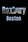 Roxbury: Boston Neighborhood Skyline By Boston Skyline Notebook Cover Image