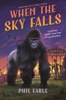 When the Sky Falls By Phil Earle Cover Image