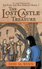 The Lost Castle Treasure: Sir Kaye the Boy Knight Book 2 Cover Image