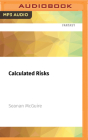 Calculated Risks (Incryptid #10) By Seanan McGuire, Emily Bauer (Read by) Cover Image
