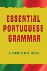 Essential Portuguese Grammar By Alexander Da R. Prista Cover Image