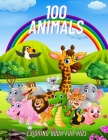 100 Animals - COLORING BOOK FOR KIDS: Sea Animals, Farm Animals, Jungle Animals, Woodland Animals and Circus Animals By Cary Baxter Cover Image