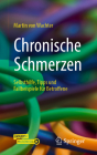 Chronische Schmerzen: Selbsthilfe, Tipps Und Fallbeispiele Für Betroffene By Martin Von Wachter Cover Image