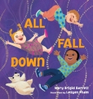 All Fall Down By Mary Brigid Barrett, Leuyen Pham (Illustrator) Cover Image