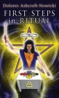 First Steps in Ritual By Dolores Ashcroft-Nowicki Cover Image