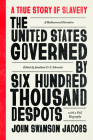 The United States Governed by Six Hundred Thousand Despots Cover Image