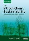 An Introduction to Sustainability: Environmental, Social and Personal Perspectives By Martin Mulligan Cover Image