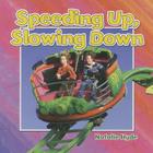 Speeding Up, Slowing Down (Motion Close-Up) By Natalie Hyde Cover Image