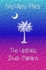 My Happy Place: The Upstate By Lynette Cullen Cover Image