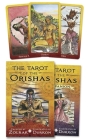 The Tarot of the Orishas By Zolrak, Durkon Cover Image