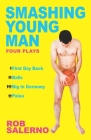 Smashing Young Man By Rob Salerno Cover Image
