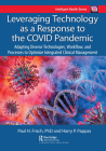 Leveraging Technology as a Response to the Covid Pandemic: Adapting Diverse Technologies, Workflow, and Processes to Optimize Integrated Clinical Mana By Harry Pappas, Paul Frisch Cover Image
