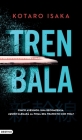Tren Bala By Kotaro Isaka Cover Image