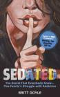 Sedated: The Secret That Everyone Knew- Cover Image