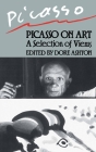 Picasso On Art: A Selection of Views By Dore Ashton Cover Image
