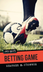 Betting Game (Orca Sports) By Heather M. O'Connor Cover Image