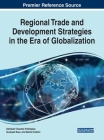 Regional Trade and Development Strategies in the Era of Globalization Cover Image