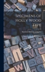 Specimens of Holly Wood Type By Hamilton Manufacturing Co (Two Rivers (Created by) Cover Image