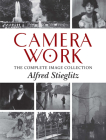 Camera Work: The Complete Image Collection By Alfred Stieglitz Cover Image