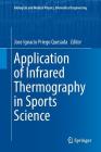 Application of Infrared Thermography in Sports Science (Biological and Medical Physics) Cover Image