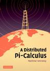 A Distributed Pi-Calculus By Matthew Hennessy Cover Image