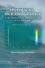 Physical Oceanography: A Mathematical Introduction with MATLAB By Reza Malek-Madani Cover Image