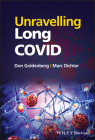 Unravelling Long Covid By Don Goldenberg, Marc Dichter Cover Image