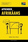 Aprender Afrikáans - Rápido / Fácil / Eficaz: 2000 Vocablos Claves By Pinhok Languages Cover Image