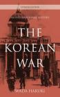 The Korean War: An International History (Asia/Pacific/Perspectives) Cover Image