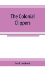 The colonial clippers Cover Image
