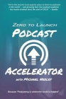 Zero to Launch Podcast Accelerator Cover Image