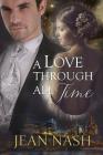 A Love Through All Time By Jean Nash Cover Image