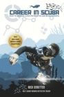 Career In SCUBA: How to Become a Dive Instructor and be Successful Cover Image