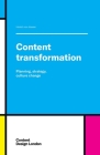 Content Transformation: Planning, strategy, culture change By Hinrich Von Haaren Cover Image