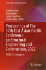 Proceedings of the 17th East Asian-Pacific Conference on Structural Engineering and Construction, 2022: Easec-17, Singapore (Lecture Notes in Civil Engineering #302) By Guoqing Geng (Editor), Xudong Qian (Editor), Leong Hien Poh (Editor) Cover Image