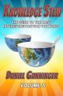 Knowledge Stew: The Guide to the Most Interesting Facts in the World, Volume 3 By Daniel Ganninger Cover Image