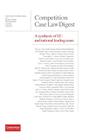 Competition Case Law Digest - A synthesis of EU and national leading cases Cover Image
